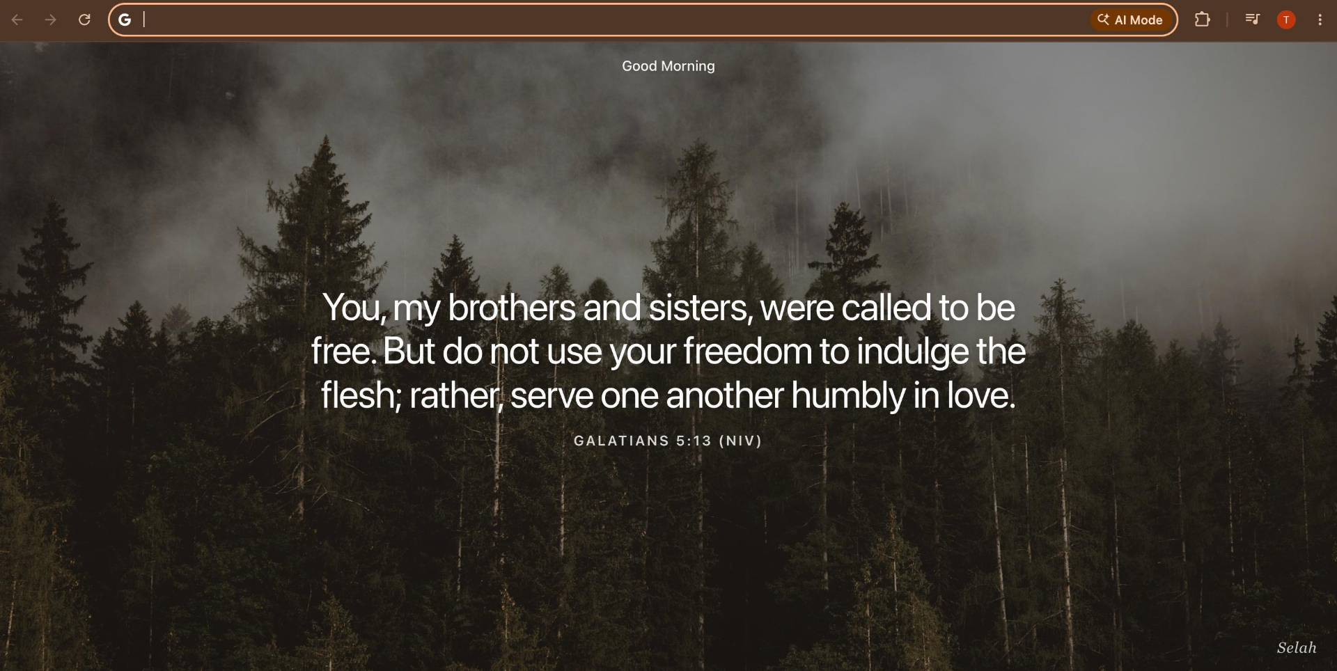 Selah new tab showing a misty forest with a verse from Galatians